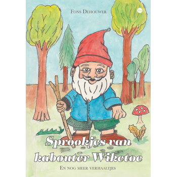Sprookjes van kabouter Wiketoe (Paperback) van Fons Dehouwer