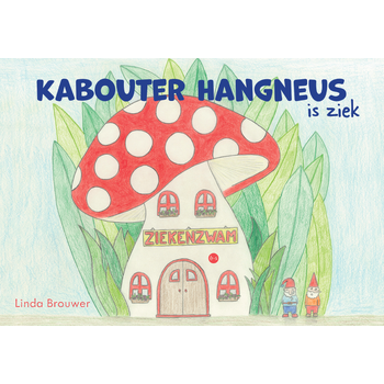 Kabouter Hangneus is ziek (Paperback) bij Singel 344