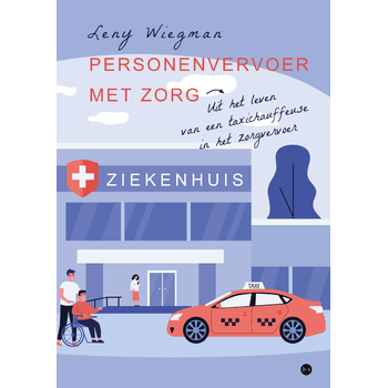 Personenvervoer met zorg (Paperback) van Leny Wiegman