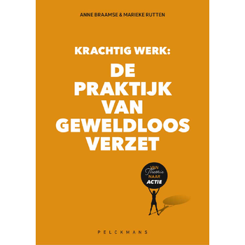 Krachtig Werk: De praktijk van Geweldloos Verzet (Paperback) bij Singel 344