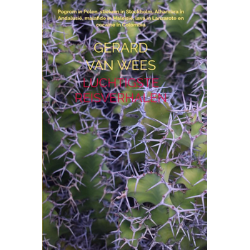Luchtigste reisverhalen (Paperback) van Gerard Van Wees