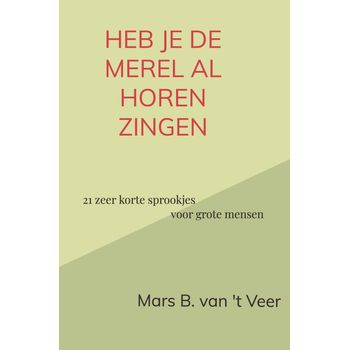 Heb je de merel al horen zingen (Hardback) bij Singel 344
