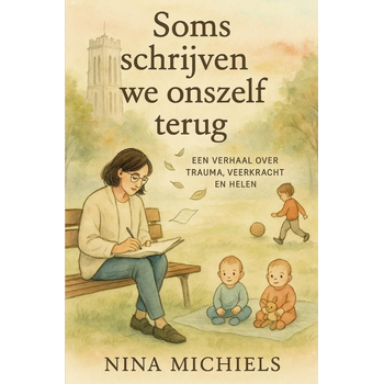 Soms schrijven we onzelf terug (Paperback) bij Singel 344