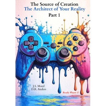 The Source of Creation - Part 1: The Architect of Your Reality (Paperback) bij Singel 344