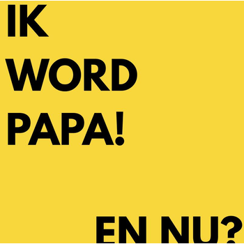 Ik word papa, en nu? (Hardback) bij Singel 344