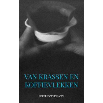 Van krassen en koffievlekken (Paperback) bij Singel 344
