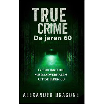 True Crime - De jaren 60 (Paperback) bij Singel 344