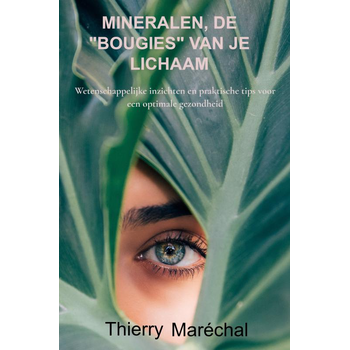 Mineralen, de "bougies" van je lichaam (Paperback) bij Singel 344