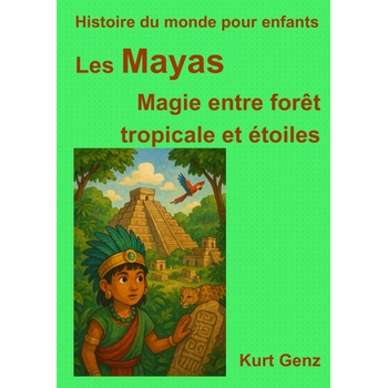 Les Mayas - Magie entre forêt tropicale et étoiles (Paperback) bij Singel 344