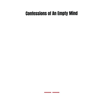 Confessions of An Empty Mind (Hardback) bij Singel 344