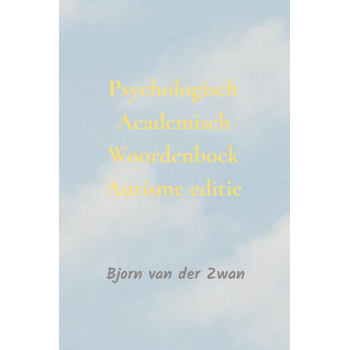 Psychologisch Academisch Woordenboek autisme editie (Hardback) bij Singel 344