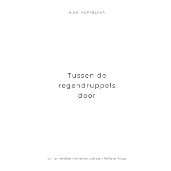 Tussen de regendruppels door (Paperback) bij Singel 344