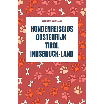 Hondenreisgids Oostenrijk Tirol Innsbruck-Land (Paperback) bij Singel 344