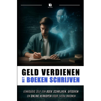 GELD VERDIENEN MET BOEKEN SCHRIJVEN (Paperback) bij Singel 344