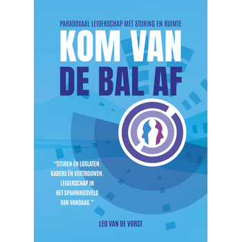 Kom van de bal af (Hardback) van Leo Vorst