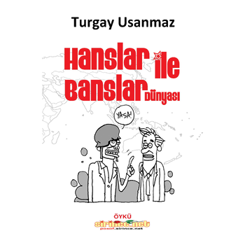 Hanslar ile Banslar Dünyası (Paperback) van Turgay Usanmaz