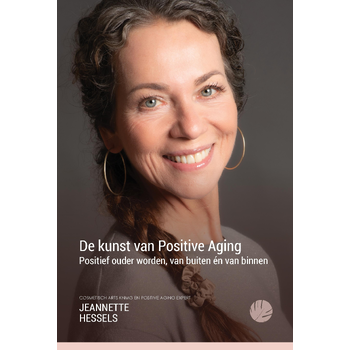 De kunst van Positive Aging (Paperback) bij Singel 344