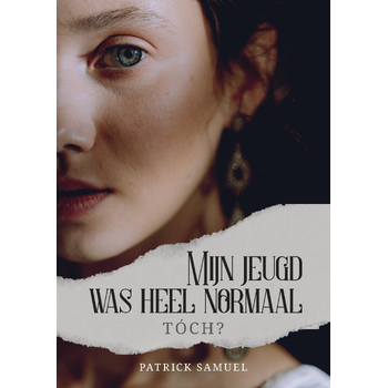 Mijn jeugd was heel normaal, tóch? (Paperback) bij Singel 344