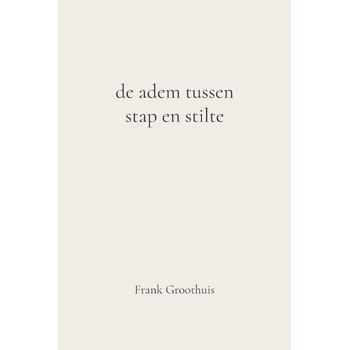 De adem tussen stap en stilte (Paperback) bij Singel 344
