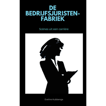 De Bedrijfsjuristenfabriek (Paperback) bij Singel 344