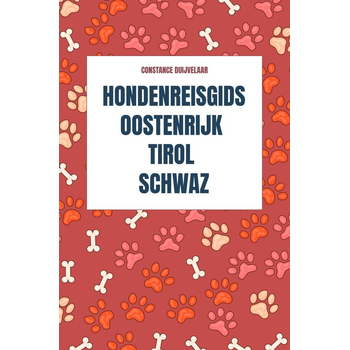 Hondenreisgids Oostenrijk Tirol Schwaz (Paperback) bij Singel 344