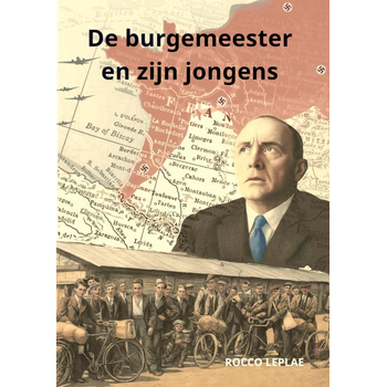 De burgemeester en zijn jongens (Paperback) bij Singel 344