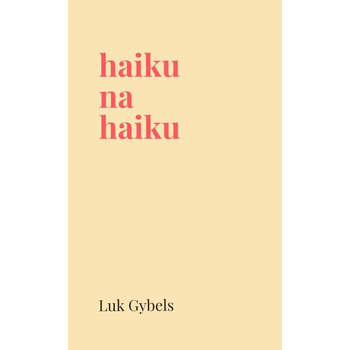 haiku na haiku (Paperback) bij Singel 344
