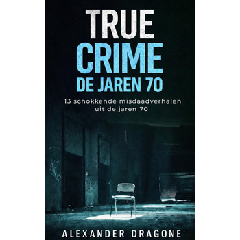 True Crime - De jaren 70 (Paperback) bij Singel 344