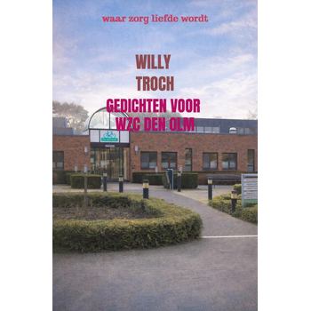 Gedichten voor WZC Den Olm (Paperback) bij Singel 344