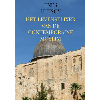 Het levenselixer van de contemporaine moslim (Paperback) bij Singel 344
