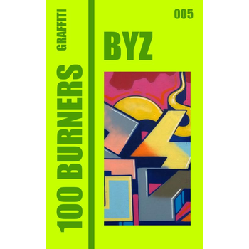 100 Graffiti Burners "BYZ" 005 (Paperback) bij Singel 344