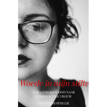 Woede in mijn stilte (Hardback) bij Singel 344