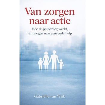 Van zorgen naar actie (Paperback) bij Singel 344
