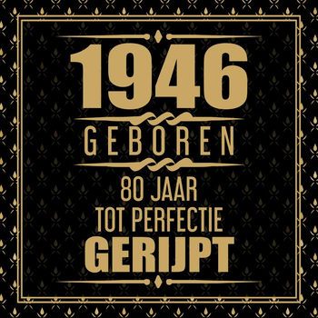 1946 Geboren 80 Jaar Tot Perfectie Gerijpt (Paperback) bij Singel 344