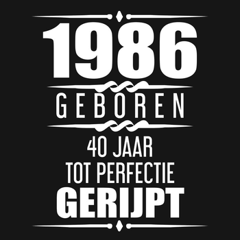 1986 Geboren 40 Jaar Tot Perfectie Gerijpt (Paperback) bij Singel 344