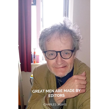 Great Men Are Made By Editors (Hardback) bij Singel 344