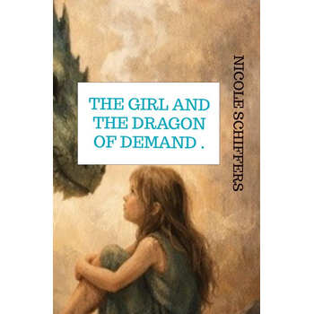 The girl and the dragon of demand . (Paperback) bij Singel 344