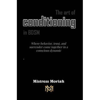 The art of conditioning in BDSM (Paperback) bij Singel 344