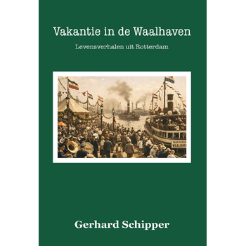 Vakantie in de Waalhaven (Hardback) bij Singel 344
