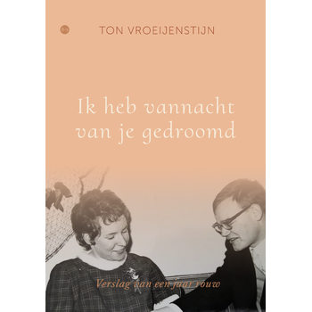 Ik heb vannacht van je gedroomd (Paperback) bij Singel 344