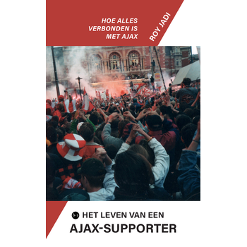 Het leven van een Ajax-supporter (Paperback) bij Singel 344