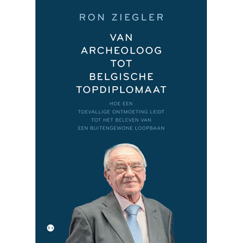 Van archeoloog tot Belgische topdiplomaat (Paperback) bij Singel 344