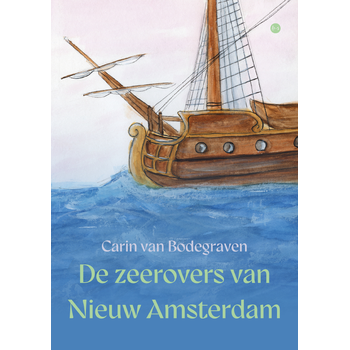 De zeerovers van Nieuw Amsterdam (Paperback) bij Singel 344