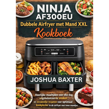 NINJA AF300EU Dubbele Airfryer met Mand XXL Kookboek (Paperback) bij Singel 344