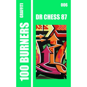 100 Graffiti Burners "Dr CHESS 87" 006 (Paperback) bij Singel 344