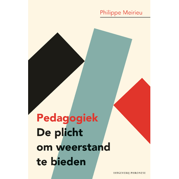 Pedagogiek: De plicht om weerstand te bieden (Paperback) bij Singel 344