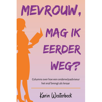 'Mevrouw, mag ik eerder weg?' (Paperback) bij Singel 344