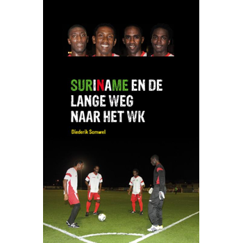Suriname en de lange weg naar het WK (Paperback) bij Singel 344