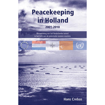 Peacekeeping in Holland 2001-2010 (Paperback) bij Singel 344