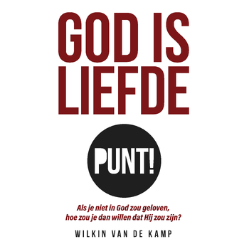 God is liefde punt! (Paperback) bij Singel 344